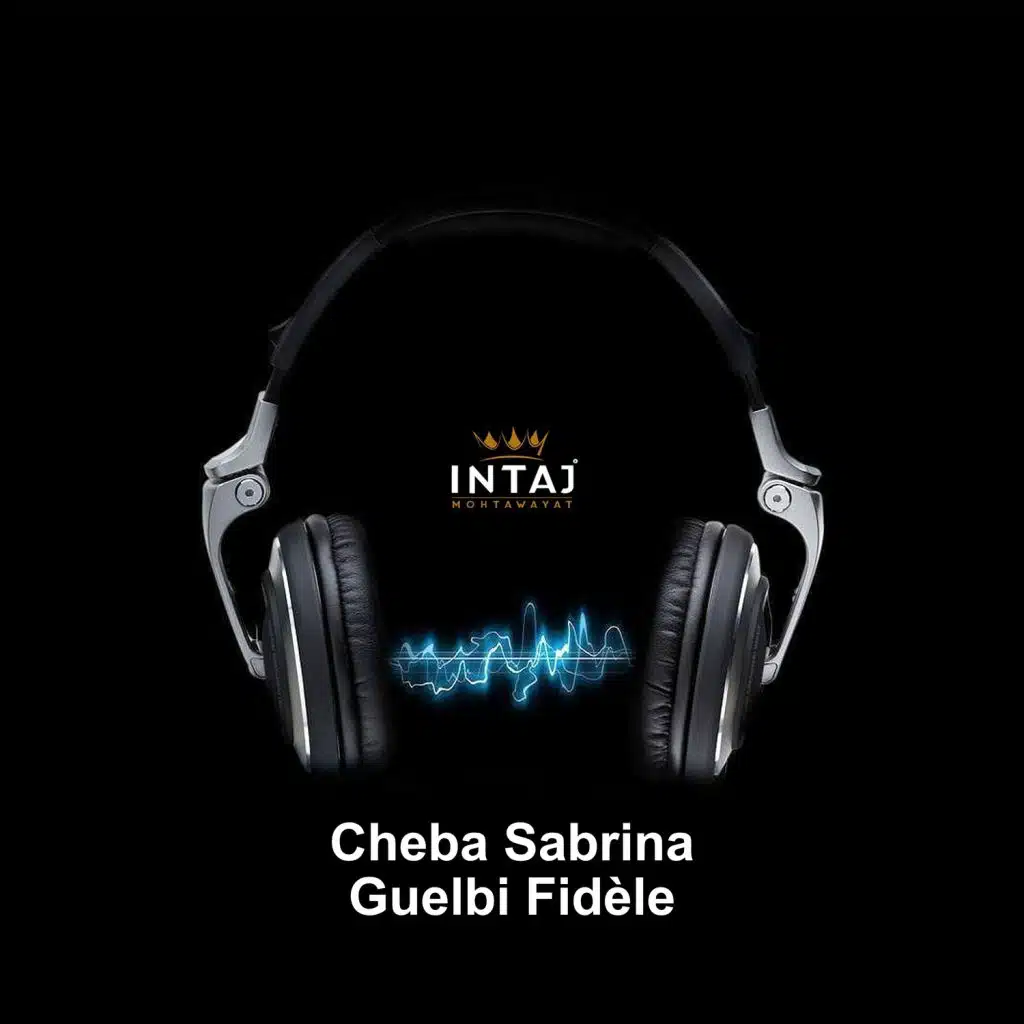 Guelbi Fidèle (feat. Cheb Reda)