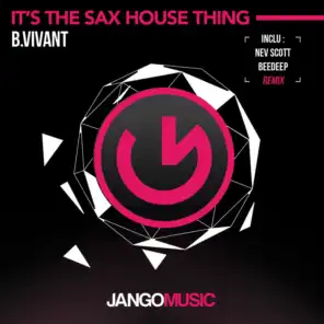 It's The Sax House Thing (Radio Edit)