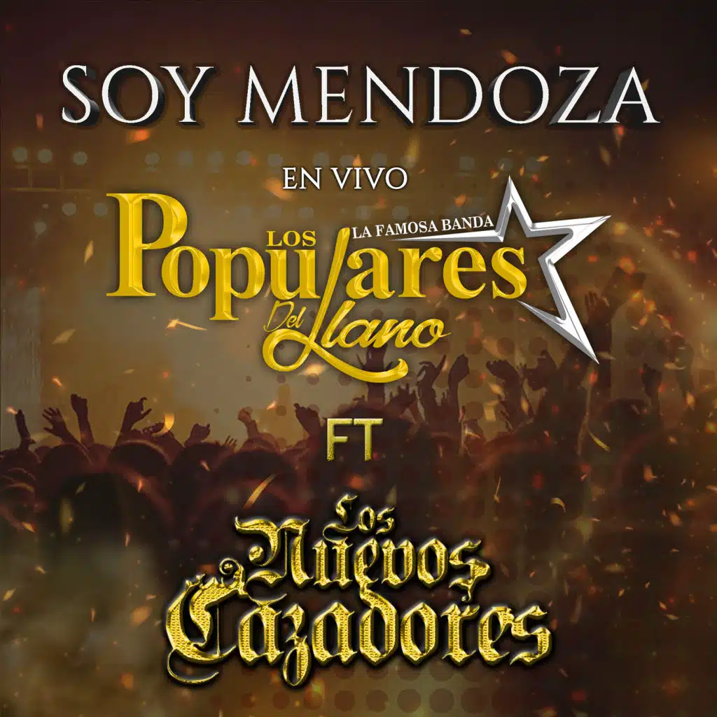 Soy Mendoza (En Vivo) [feat. Los Nuevos Cazadores]