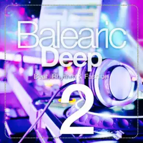Balearic Deep, Vol. 2 (Beat, Rhythm & Fashion)