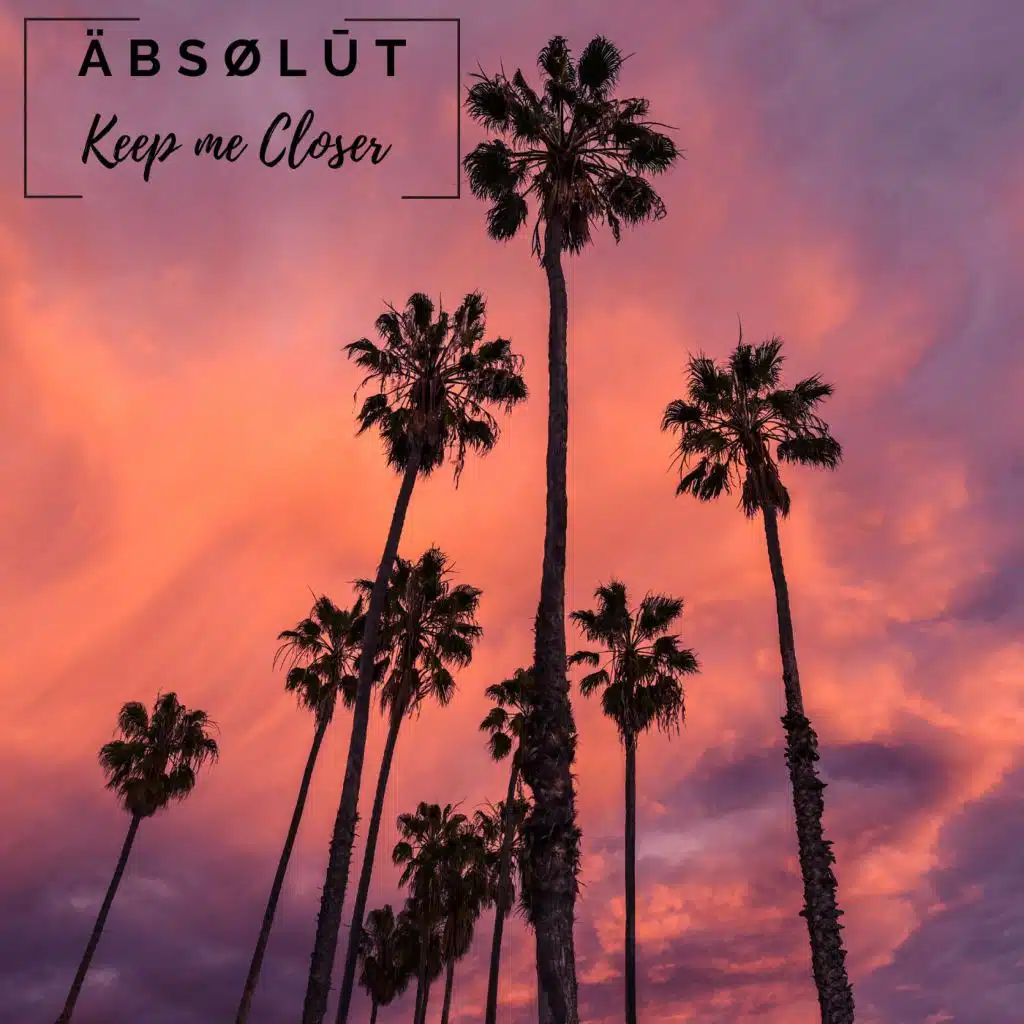 Keep Me Closer