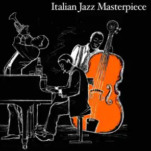 Italian Jazz Masterpiece (The Italian Jazz Legends)