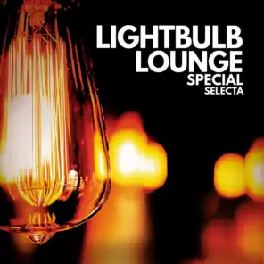Lightbulb Lounge (Special Selecta)