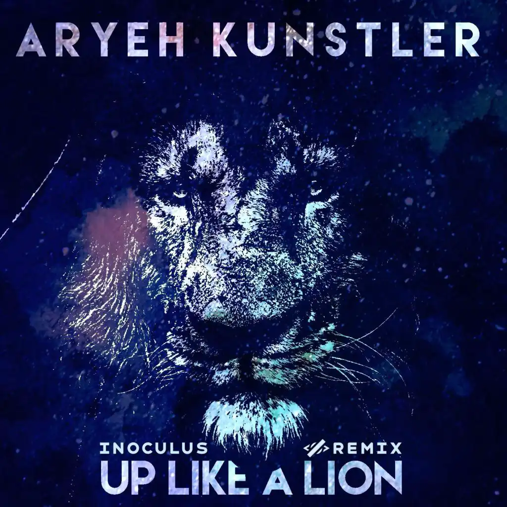 Up Like a Lion (Inoculus Remix)