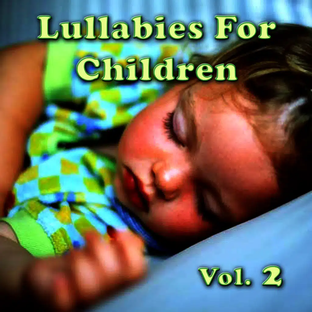 Lullabies For Children Vol. 2