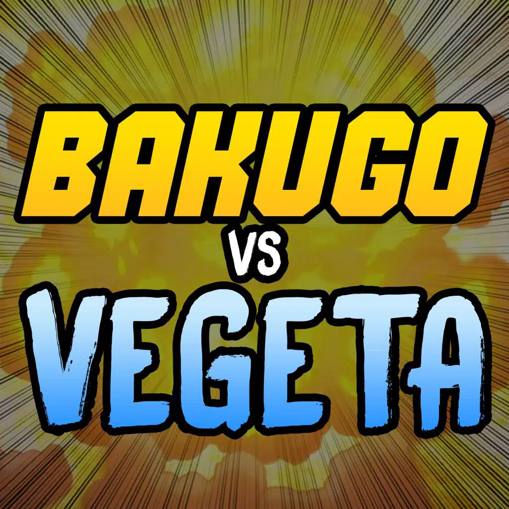 Bakugo Vs Vegeta (feat. Shwabadi)