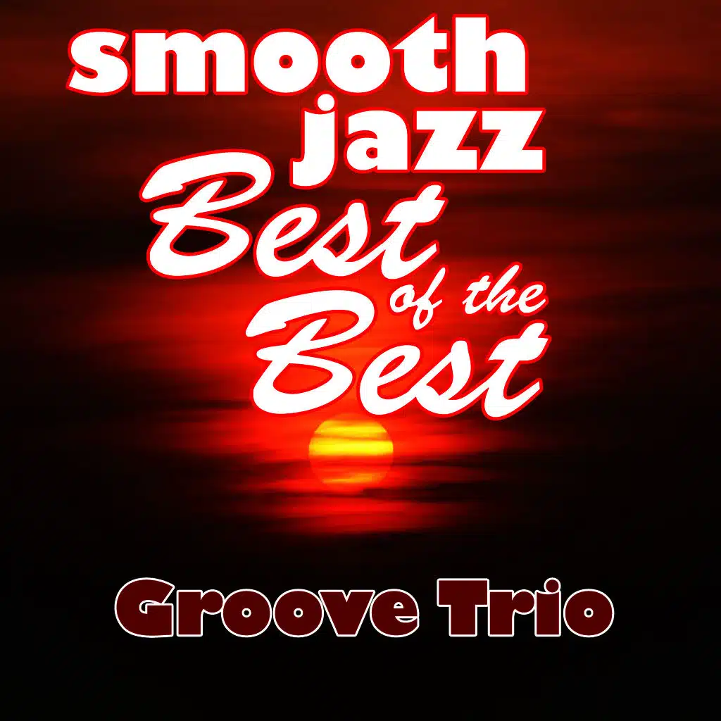 Smooth Jazz Best of the Best