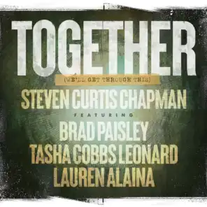 Together (We'll Get Through This) [feat. Brad Paisley, Tasha Cobbs Leonard & Lauren Alaina]
