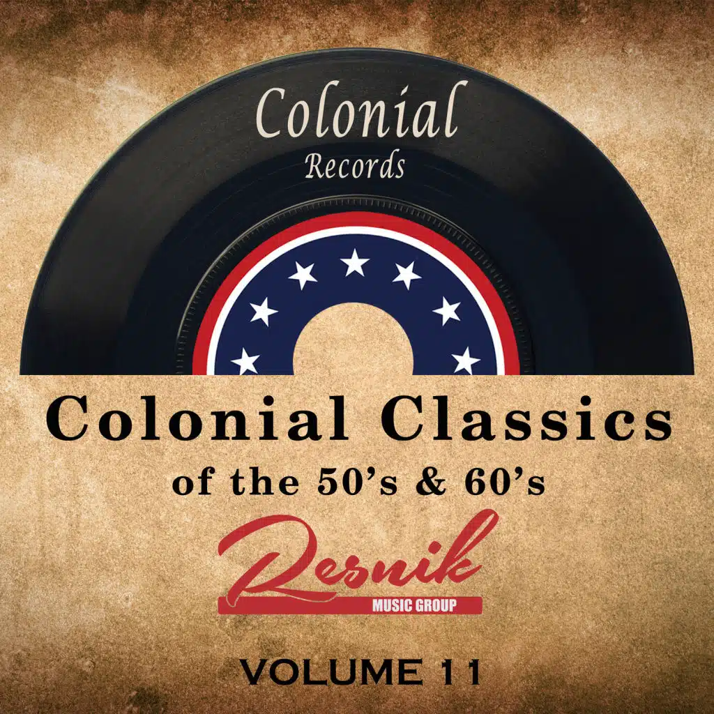 Colonial Classics of the 50's & 60's Vol. 11