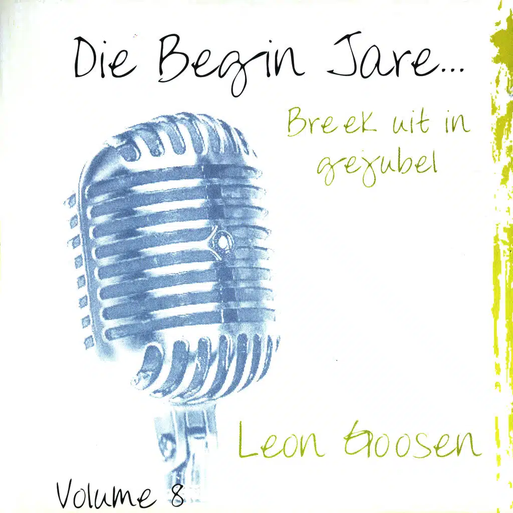 Die Begin Jare... Breek Uit In Gejubel - Volume 8