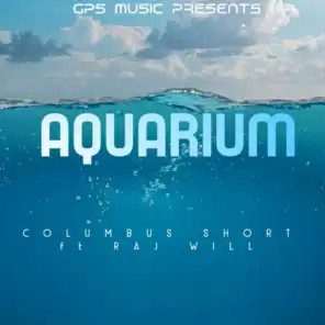 Aquarium (feat. Raj Will)