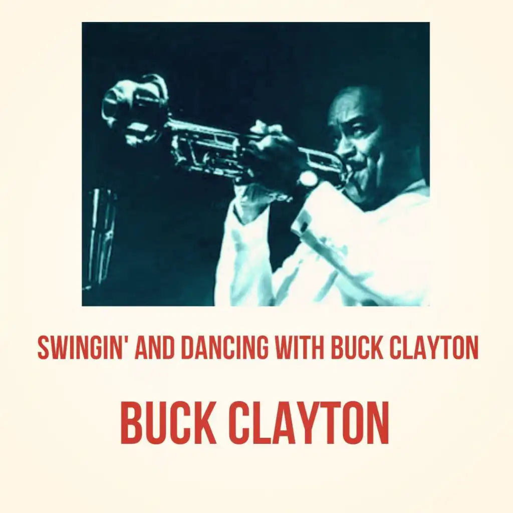 Swingin' and Dancing with Buck Clayton