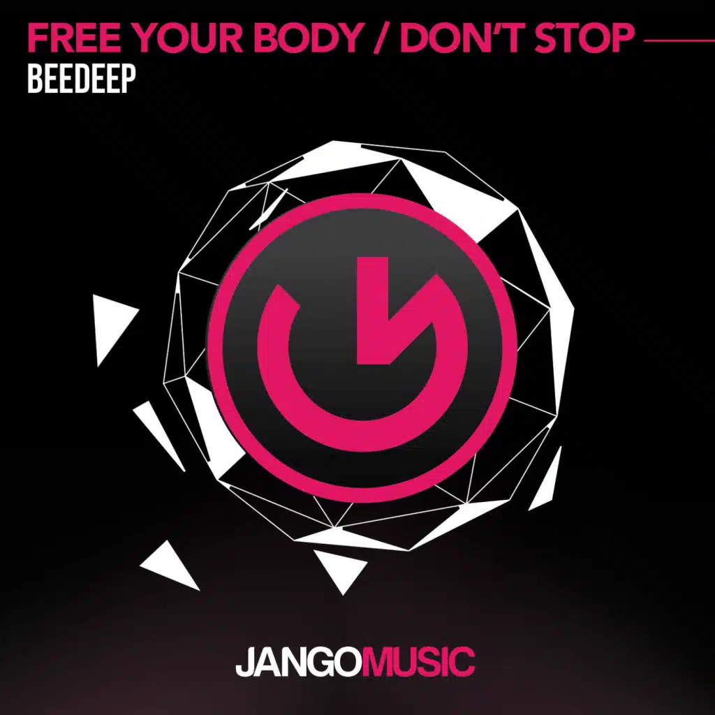 Free Your Body / Don't Stop