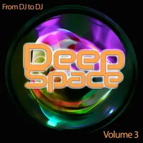 Deep Space, Vol. 3 (From DJ to DJ)