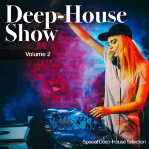 Deep-House Show, Vol. 2 (Special Deep House Selection)