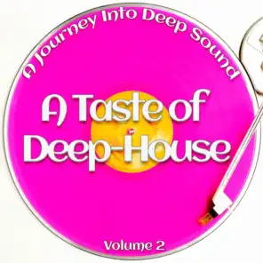 A Taste of Deep-House, Vol. 2 (A Journey into Deep Sound)