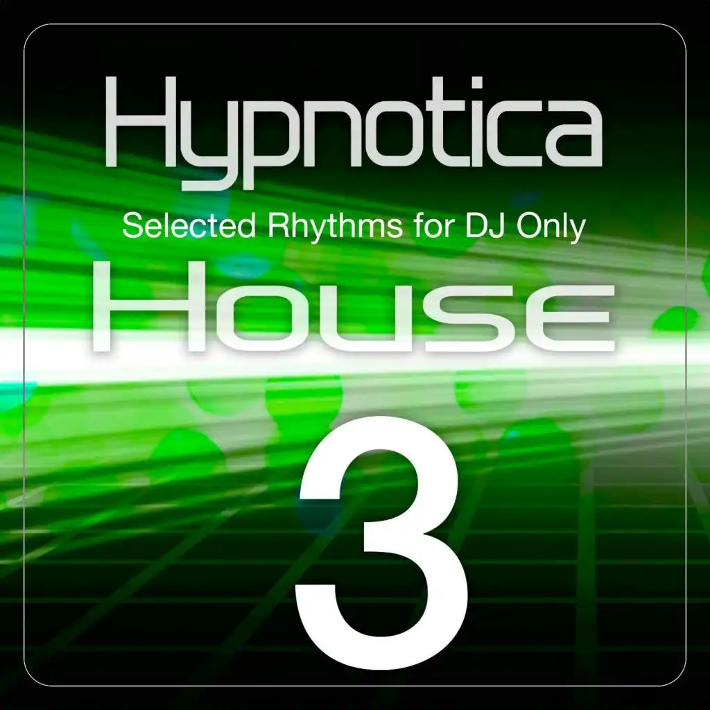 Hypnotica House, Vol. 3 (Selected Rhythms for DJ Only)