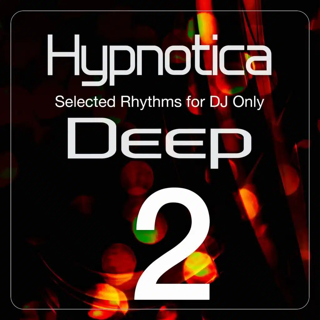 Hypnotica Deep, Vol. 2 (Selected Rhythms for DJ Only)