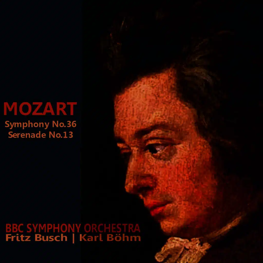 Mozart: Symphony No. 36 in C Major, Serenade No. 13 in G Major