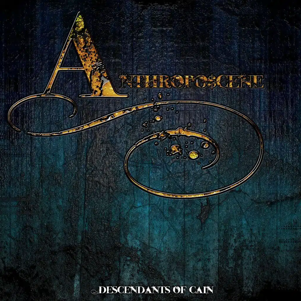 The Anthropo$cene Trilogy