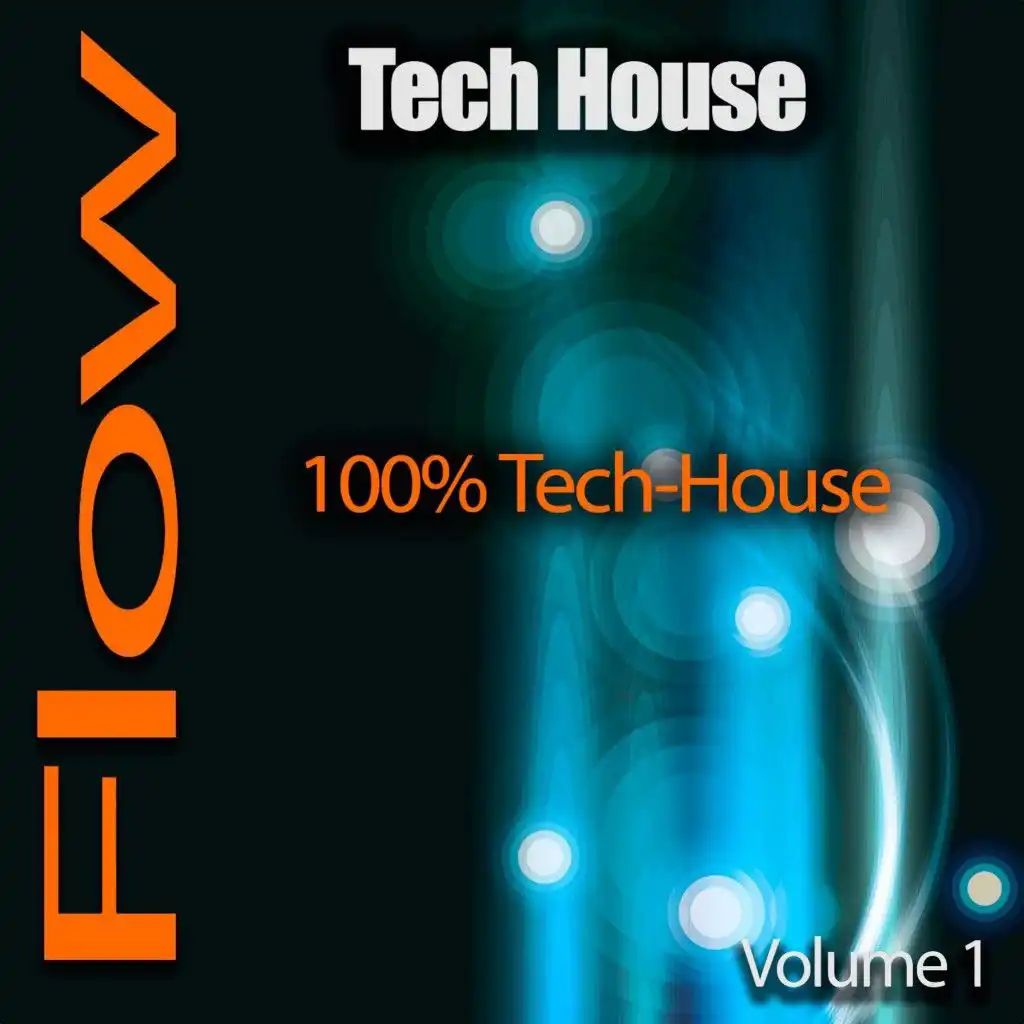 Tech-House Flow, Pt. 1 (100% Tech-House)