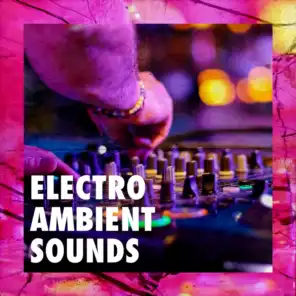 Electro Ambient Sounds