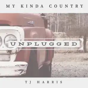 My Kinda Country (Unplugged)