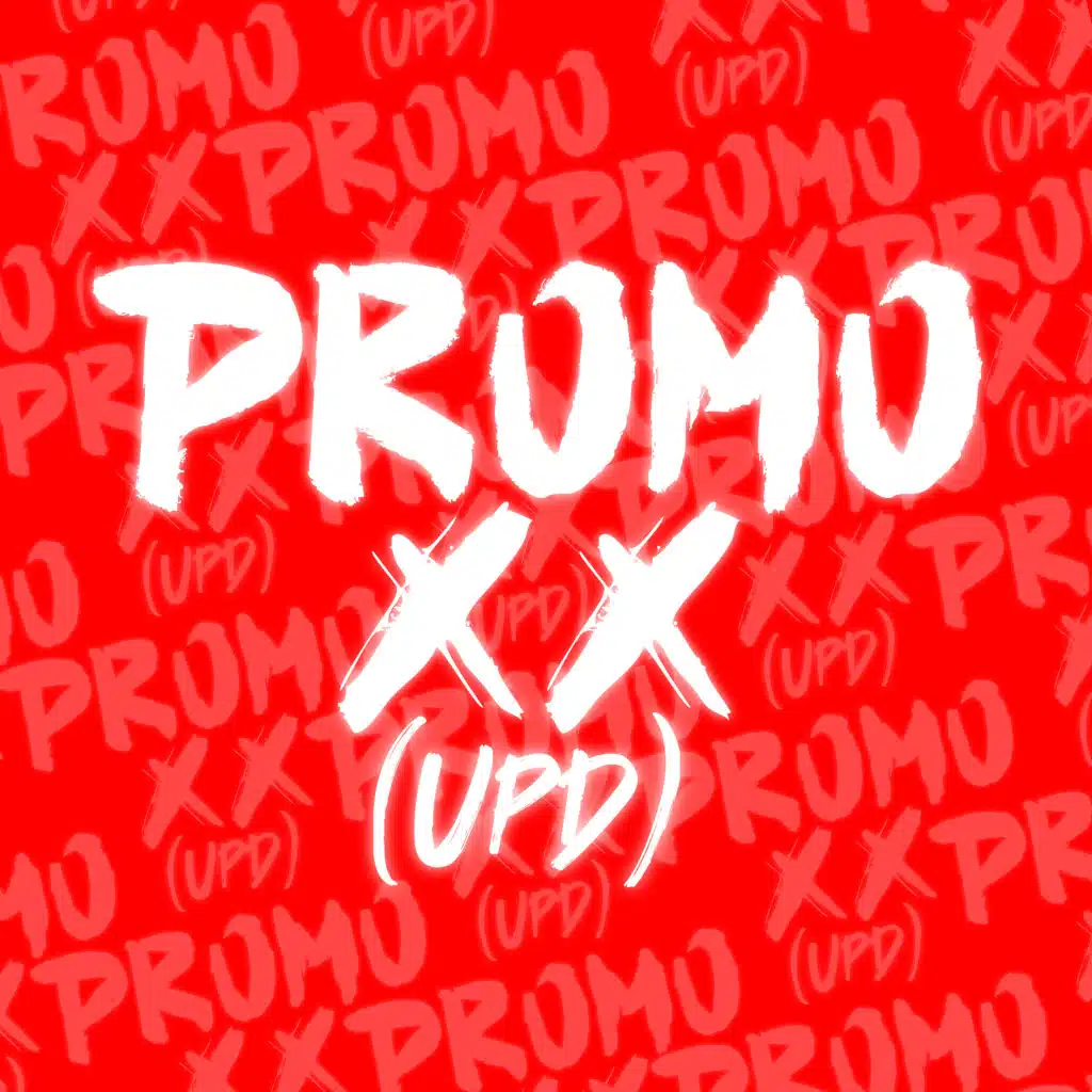 Promo XX  (U. P. D.) (Remix) [feat. Luam]