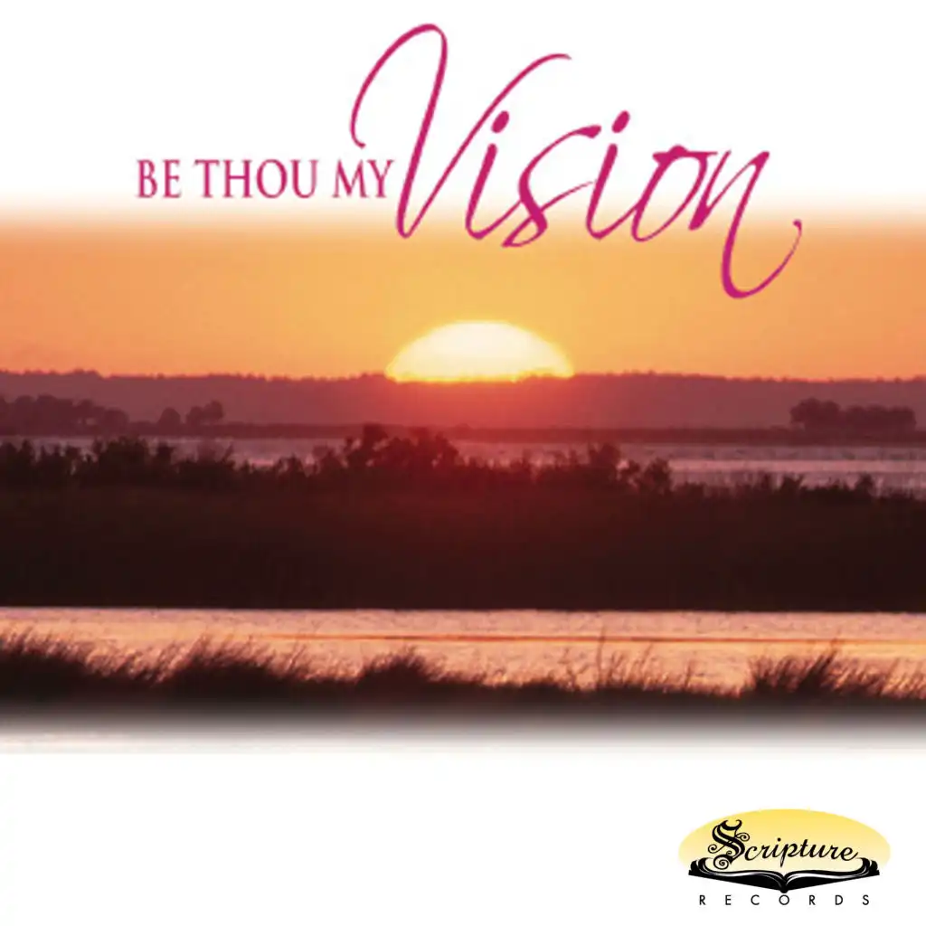 Be Thou My Vision