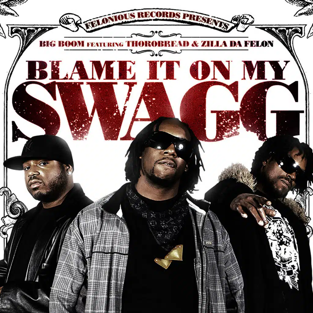 Blame It On My Swagg