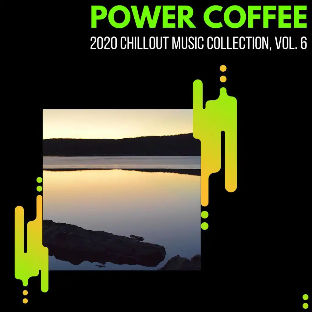 Power Coffee - 2020 Chillout Music Collection, Vol. 6