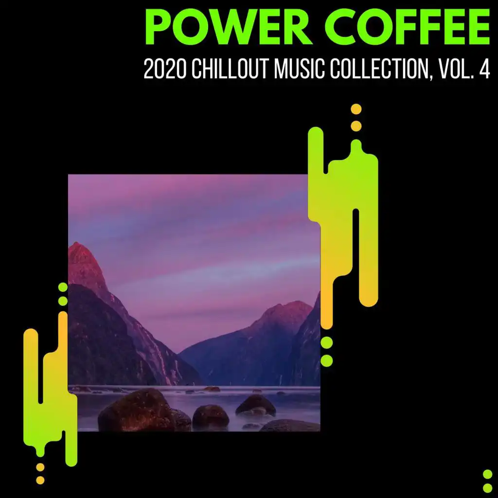 Power Coffee - 2020 Chillout Music Collection, Vol. 4