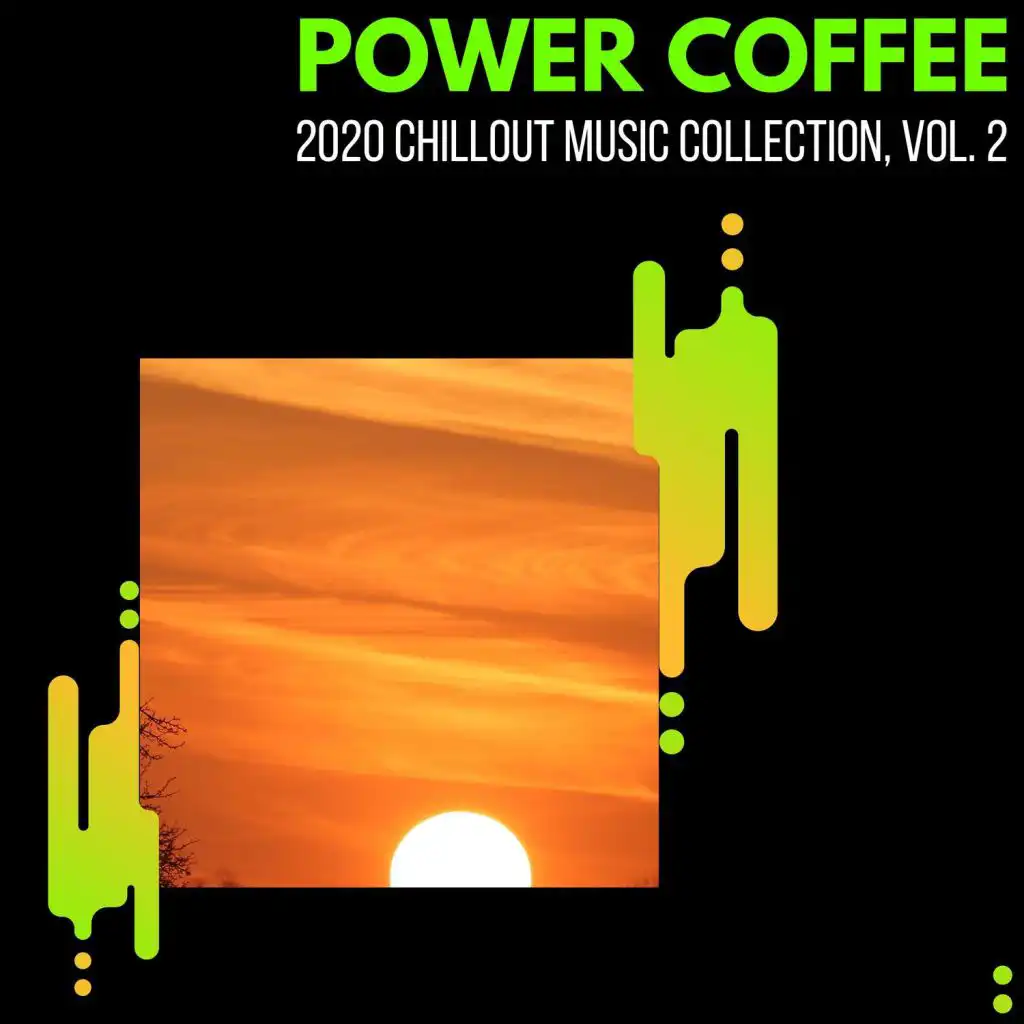 Power Coffee - 2020 Chillout Music Collection, Vol. 2