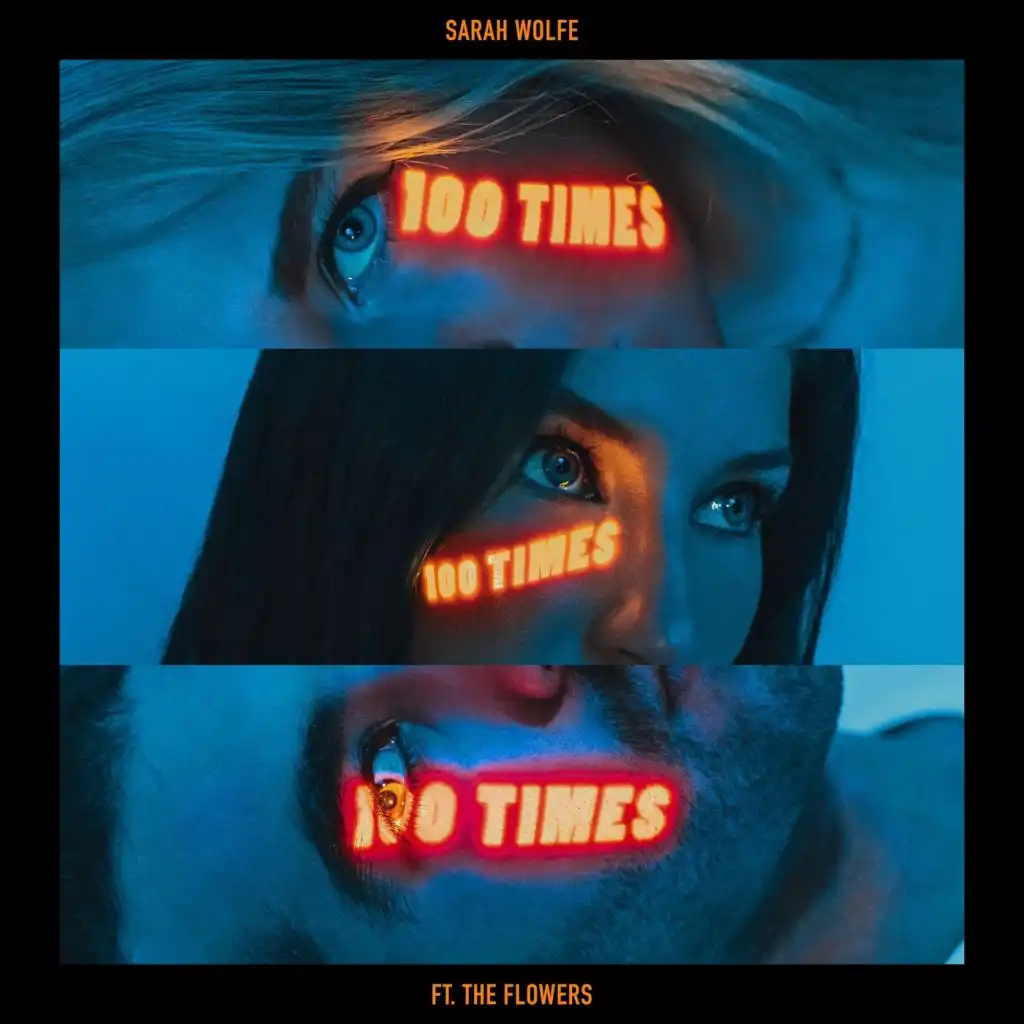 100 Times (feat. The Flowers)