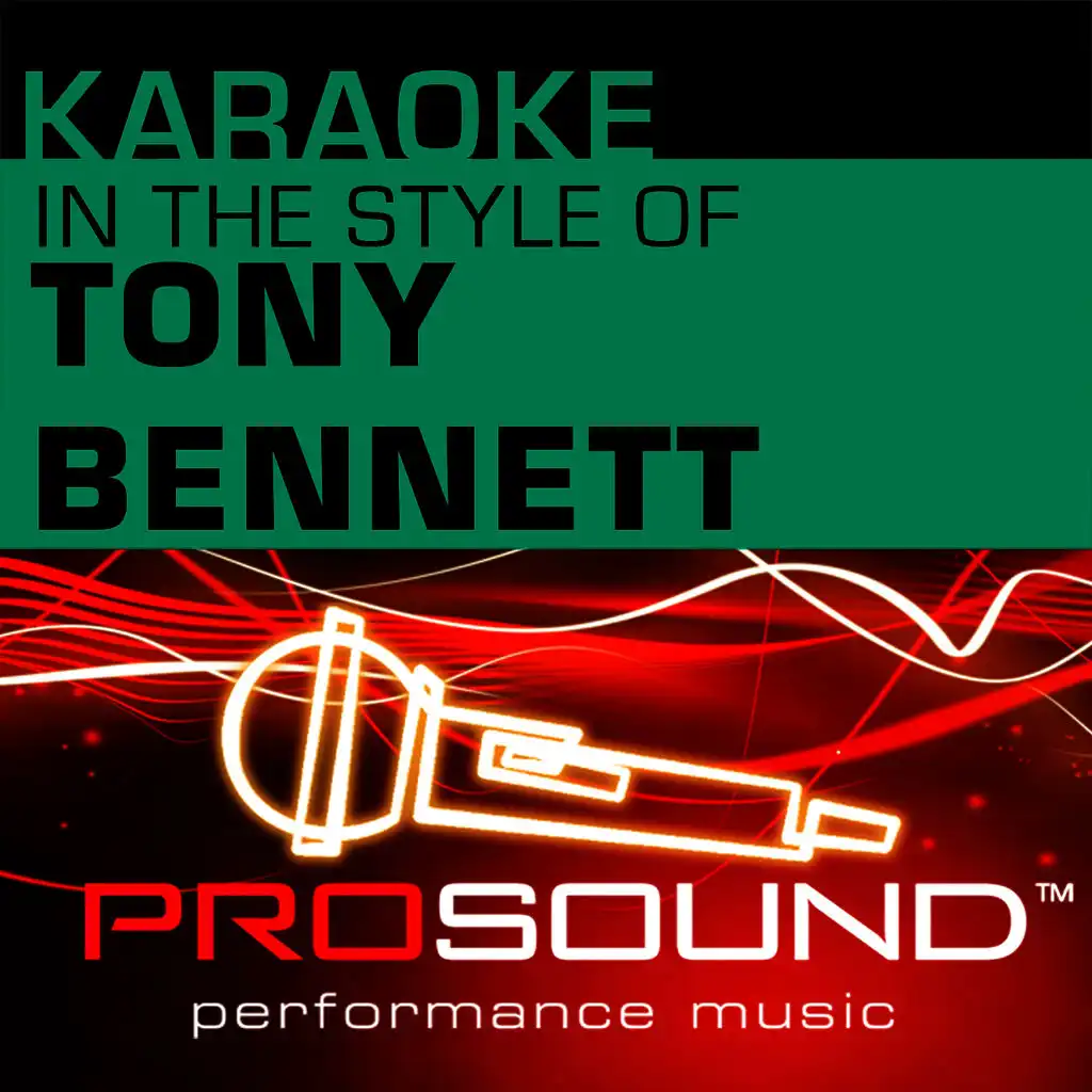 Karaoke - In the Style of Tony Bennett - Single (Professional Performance Tracks)