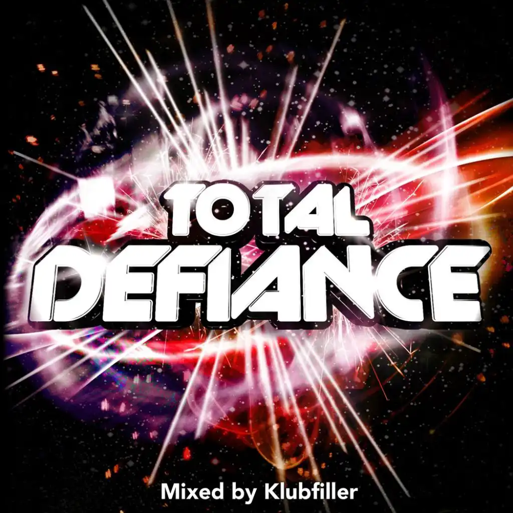 Total Defiance Mixed by Klubfiller