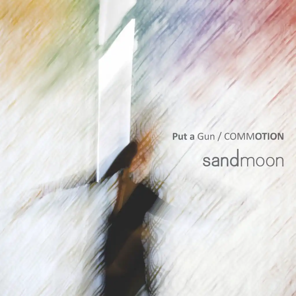 Put a Gun / Commotion