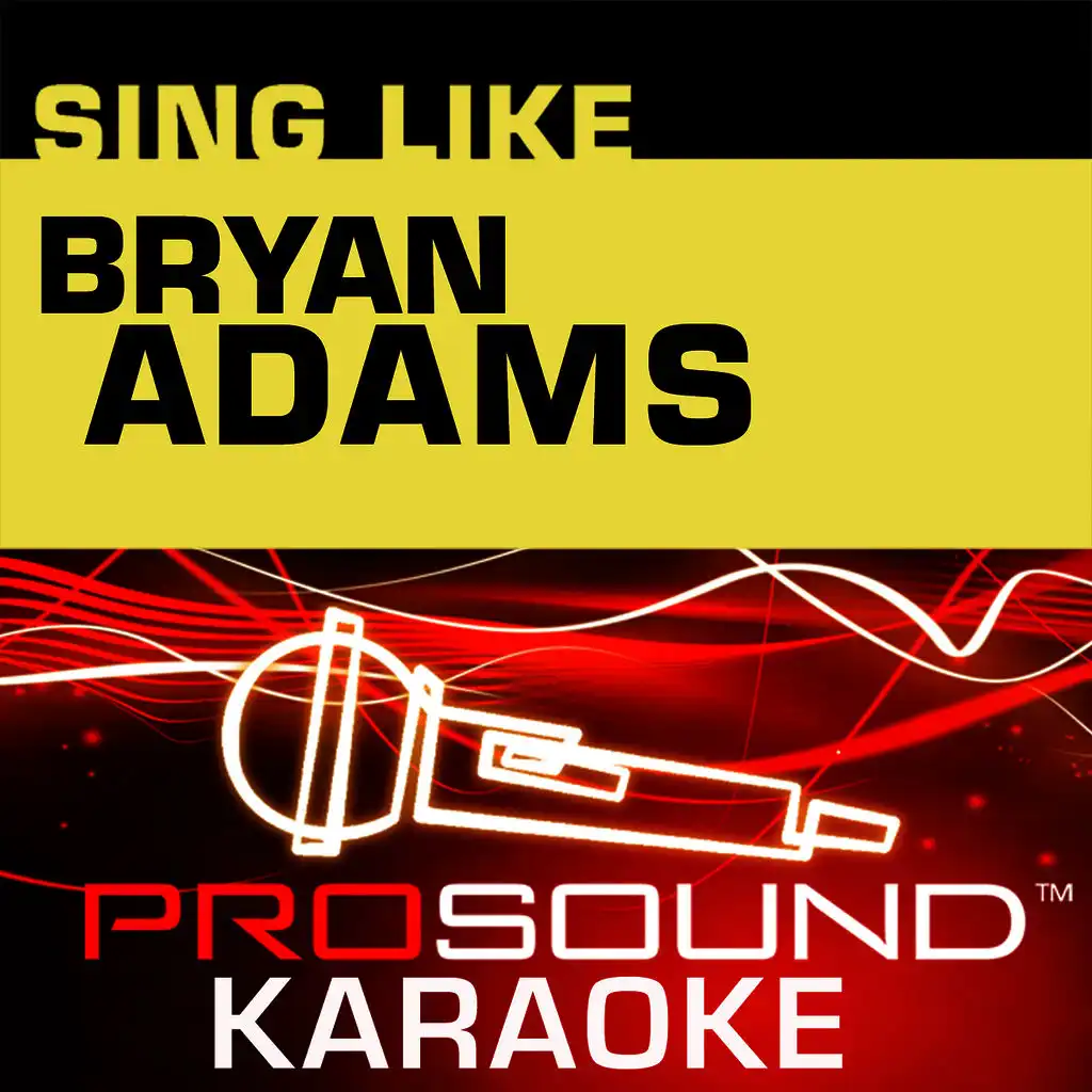 Can't Stop This Thing We Started (Karaoke with Background Vocals) [In the Style of Bryan Adams]