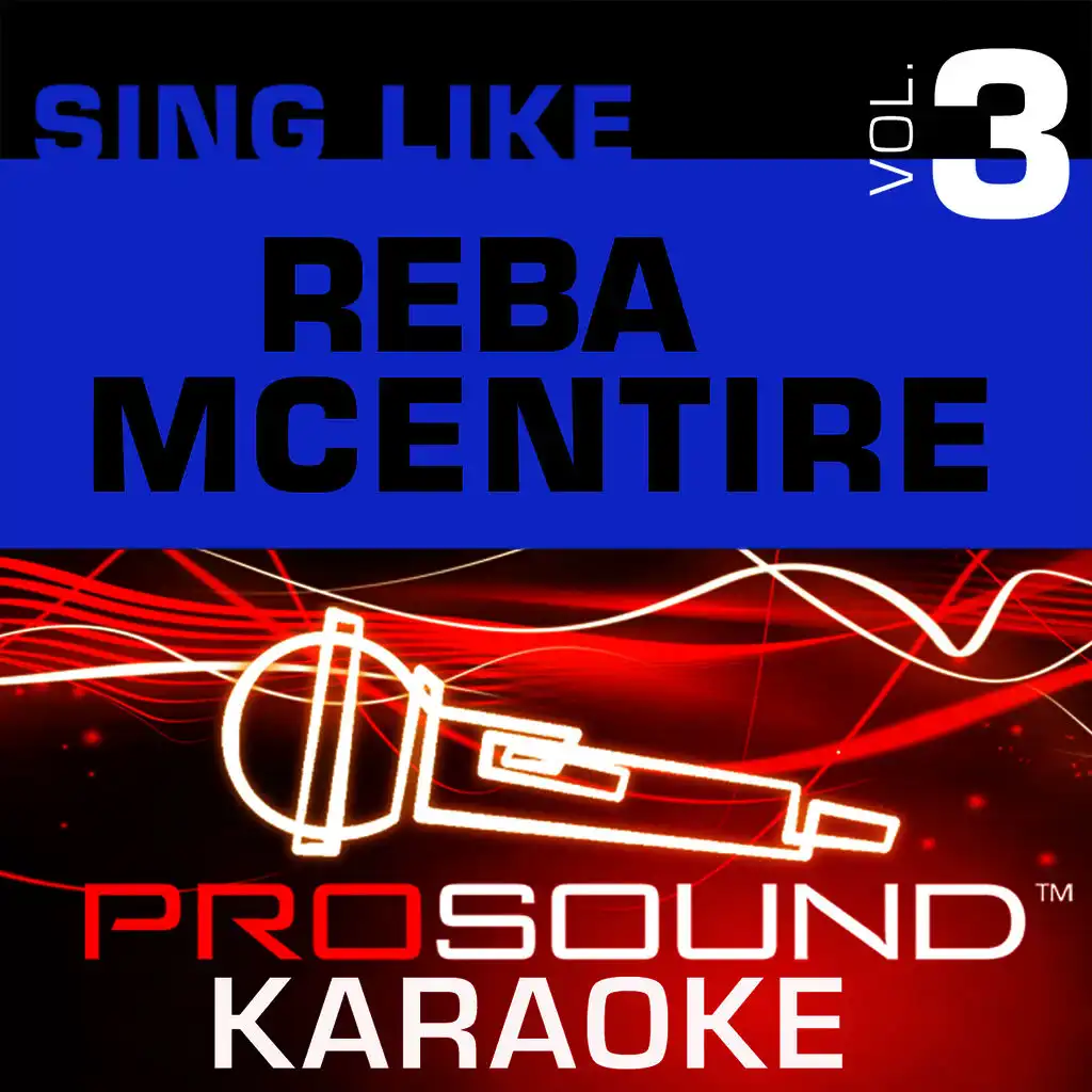 I'll Be (Karaoke Lead Vocal Demo) [In the Style of Reba McEntire]