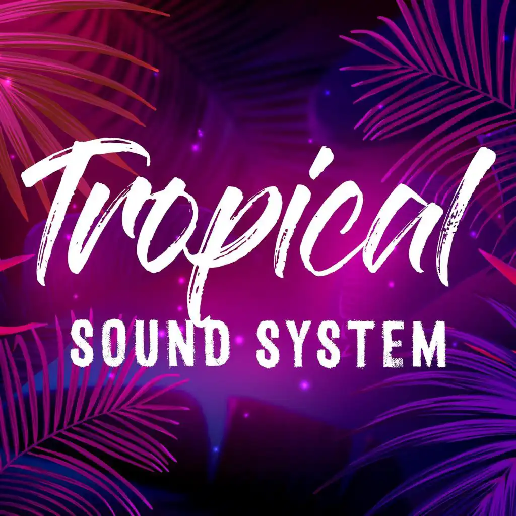 Tropical Sound System