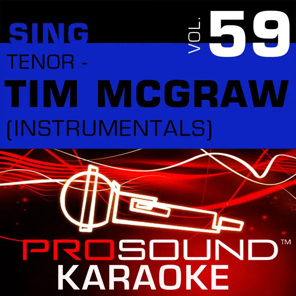Things Change (Karaoke With Background Vocals) [In the Style of Tim McGraw]