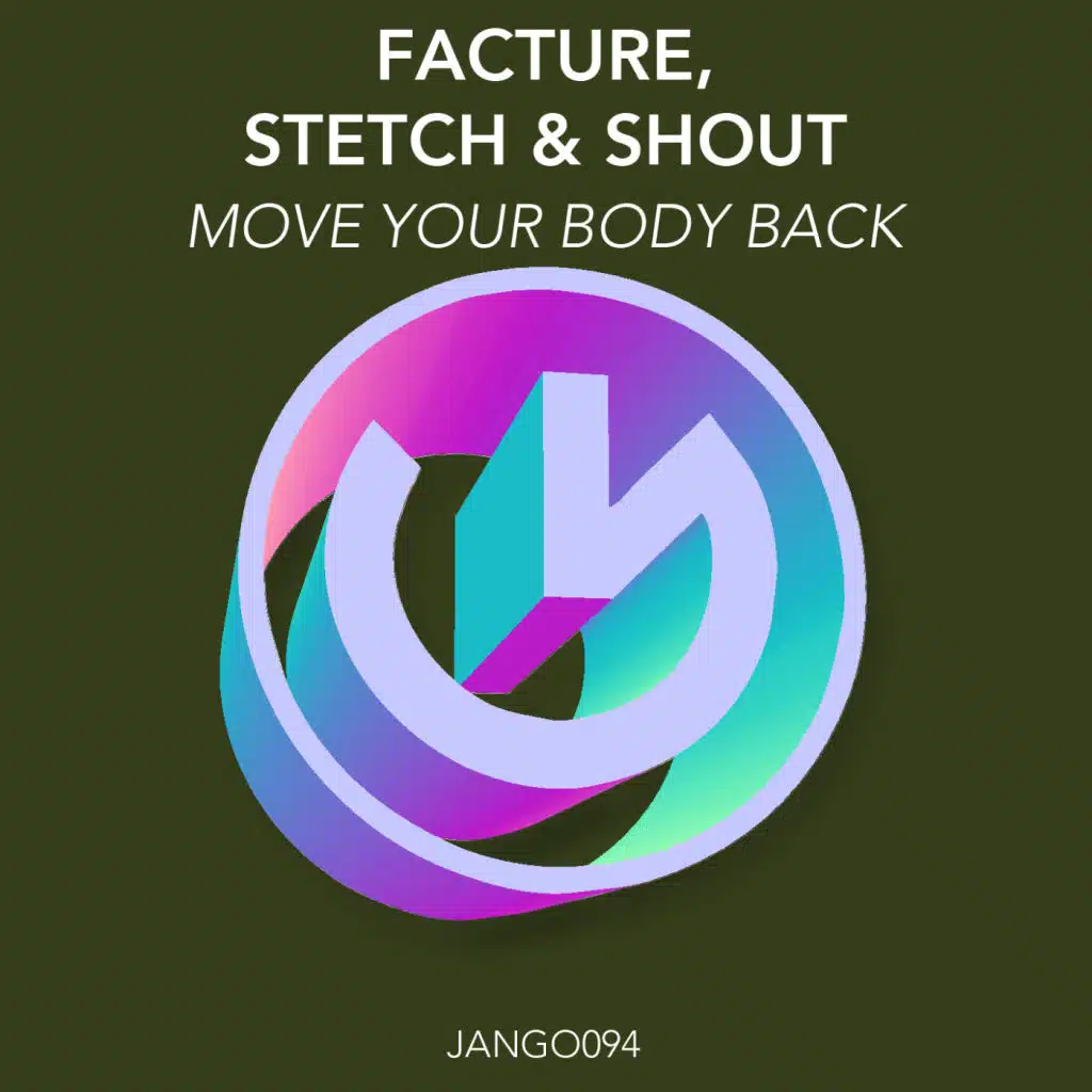 Facture & Stretch & Shout