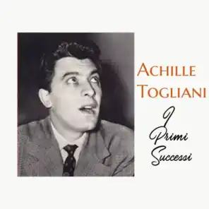 Achille togliani - I primi successi