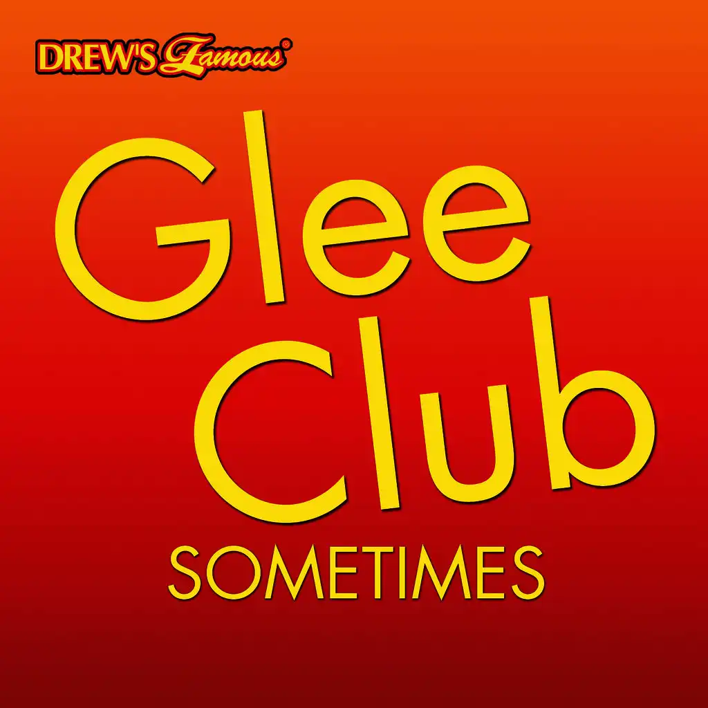 Glee Club: Sometimes