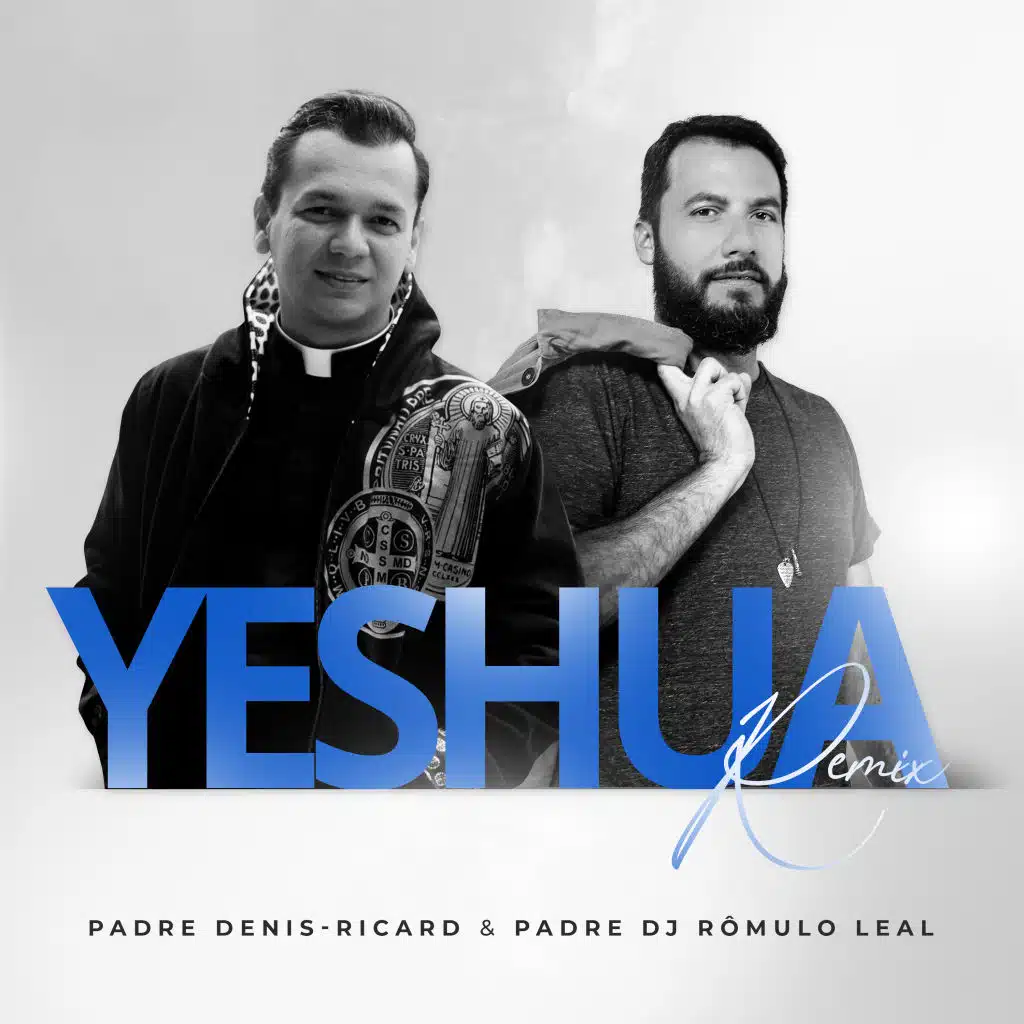Yeshua (Remix) [feat. Pe Romulo Leal]