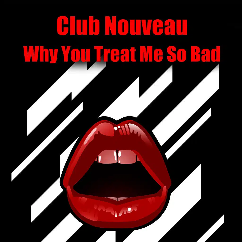 Why You Treat Me So Bad (Re-Recorded / Remastered)