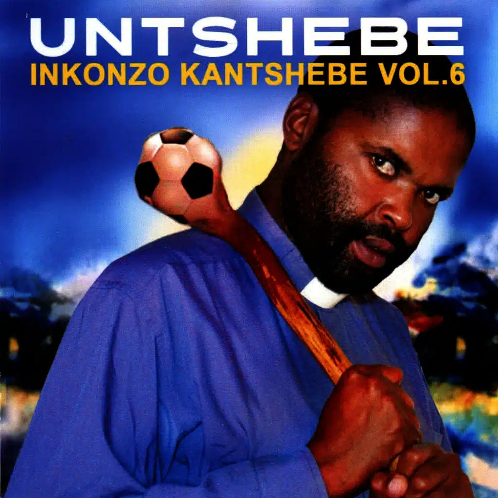 INKONZO KANTSHEBE VOL.6