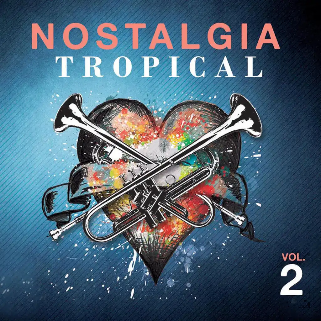 Nostalgia Tropical Vol 2