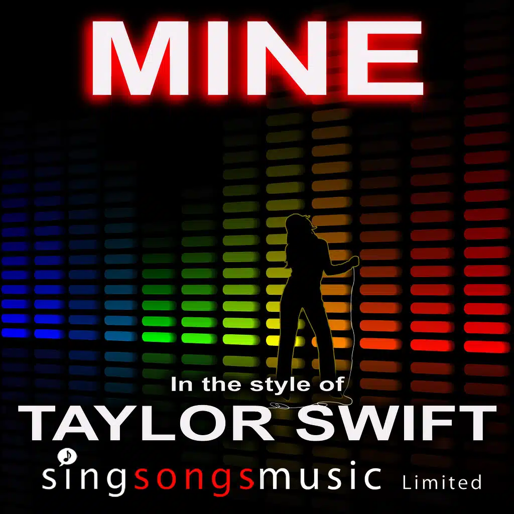 Mine (In the style of Taylor Swift)