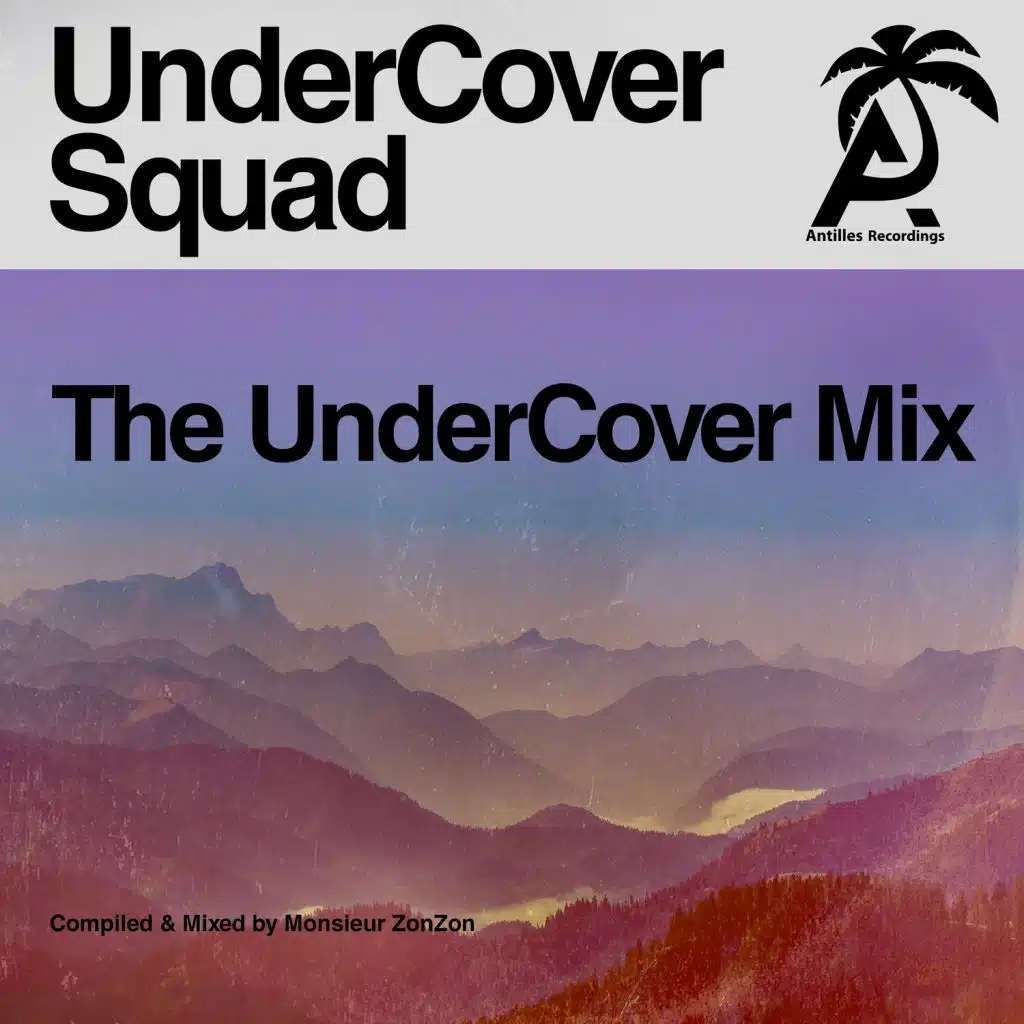The Undercover Mix (feat. Monsieur ZonZon)